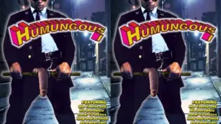Humungous 1 Humungous 1