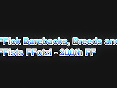 FFick Barebacks, Breeds and FFists FFotzi – 200th FF